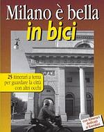 La copertina del libro "Milano è bella in bici"